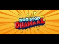 Non Stop Dhamaal Trailer Rajpal Yadav Annu Kapoor Releasing 18th August