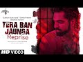 Tera Ban Jaunga (Reprise) | Akhil Sachdeva | T-Series Acoustics | Love Song 2019 | T-Series