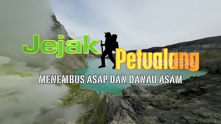 Download lagu MENEMBUS ASAP DAN DANAU ASAM  | JEJAK PETUALANG mp3