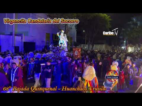 Virgencita Candelaria del Socorro - Huanchaco Perú, Ciudad de Trujillo en su 68° Bajada Quinquenal