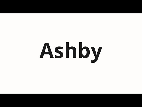How to pronounce Ashby