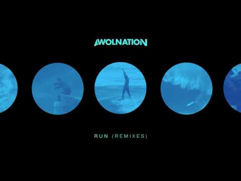 AWOLNATION - Run (HIGHSOCIETY Remix)
