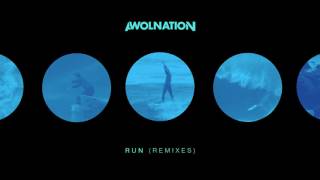 AWOLNATION - Run (HIGHSOCIETY Remix)
