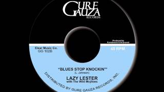 LAZY LESTER   Blues Stop Knockin´ Gure Gauza 102)