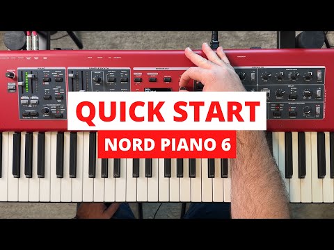 Nord Piano 6 - Quick Start Tutorial
