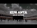 KIN ANTA ️ NAAT ️ SLOW REVERB