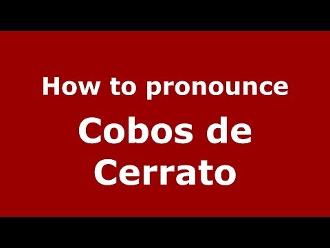 How to pronounce Cobos de Cerrato (Spanish/Spain) - PronounceNames.com