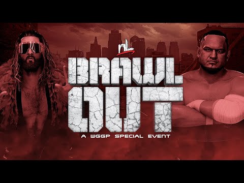 BRAWL OUT: A WGGP Special Event! (Wrestling Games Grand Prix)