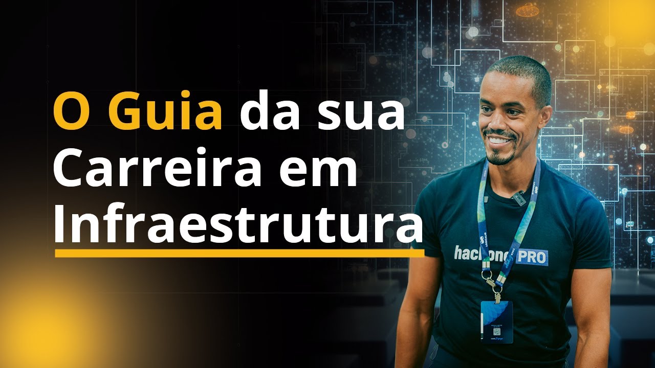 O que Você Precisa Saber sobre Infraestrutura de TI para Avançar na Carreira