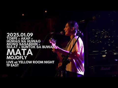 250109 Mojofly - Tanaw Medley + Mata Live @ Yellow Room Night at 19East