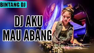 Download lagu DJ aku mau Abang 2019 paling enak mp3 Download lagu DJ aku mau Abang 2019 paling enak mp3