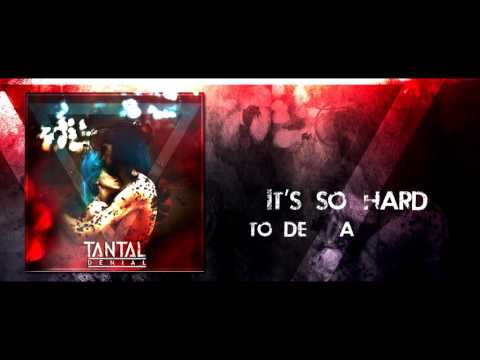 Tantal - Denial - Official Lyric Video