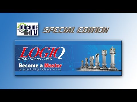 Special MachineTV edition  ISCAR LOGIQ seminar day