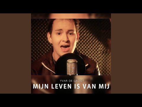 Mijn Leven Is Van Mij