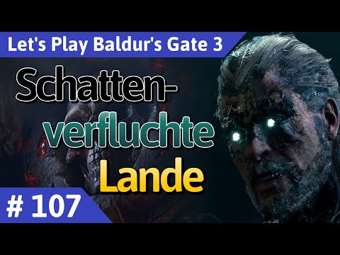 Baldur's Gate 3 deutsch Teil 107 - Schattenverfluchte Lande Let's Play