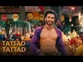 Tattad Tattad (Ramji Ki Chal) - Full Song - Ranveer Singh | Goliyon Ki Rasleela Ram-leela