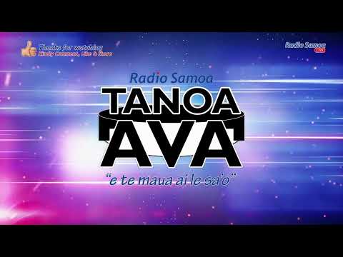 Tanoa Ava Show, 27 MAY 2023 - Radio Samoa