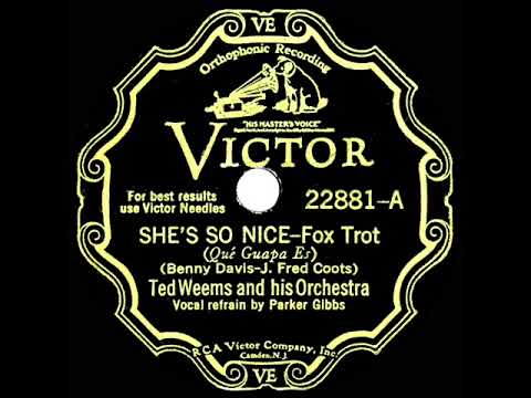 1931 Ted Weems - She’s So Nice (Parker Gibbs, vocal)
