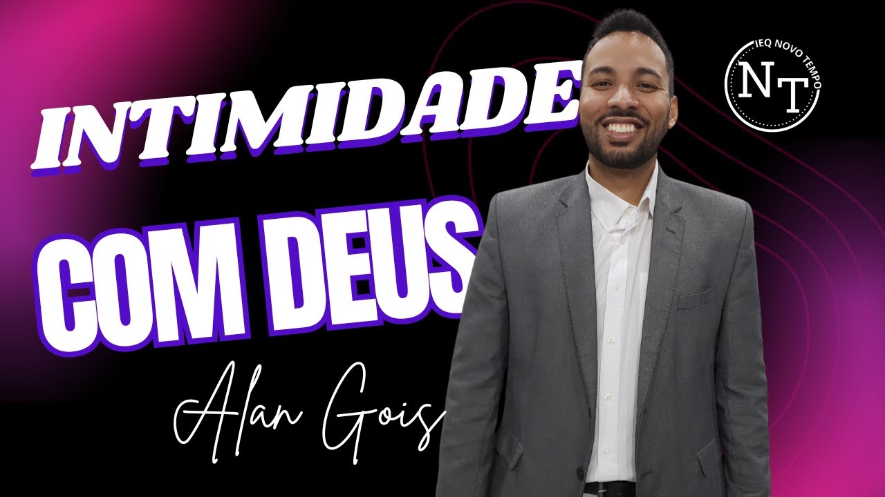 Intimidade com Deus | Alan Gois | Isaías 51.1