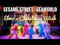 Elmo S Christmas Wish Sesame Street Seaworld Orlando