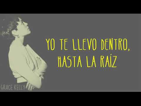 Hasta la Raíz - Natalia Lafourcade |  LETRA