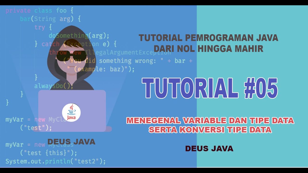 TUTORIAL #05 MENEGNAL VARIABLE DAN TIPE DATA || KONVERSI TIPE DATA DI JAVA