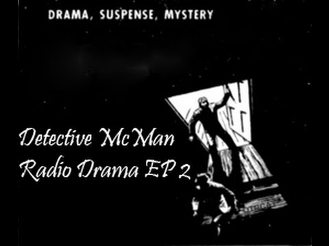 Detective McMan Radio Drama EP2