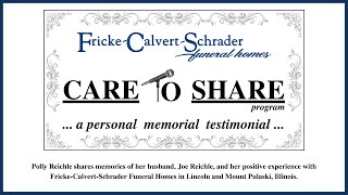 CARE TO SHARE - Fricke-Calvert-Schrader Funeral Homes - Polly Reichle