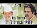 RAM HERRERA The Fallout With Emilio Navaira #PVT #RamEmilio #RamHerrera #EmilioNavaira