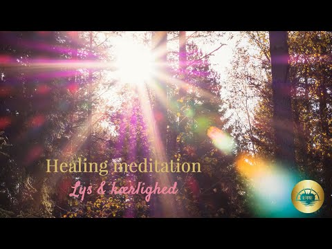 Healing meditation med lys & kærlighed