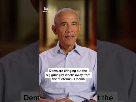 Dems are bringing out the big guns just weeks away from the midterms — Obama