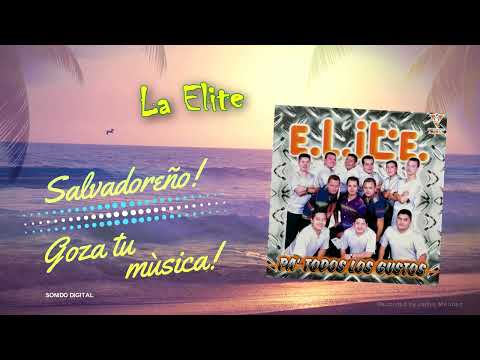 Echarme al olvido - La Elite