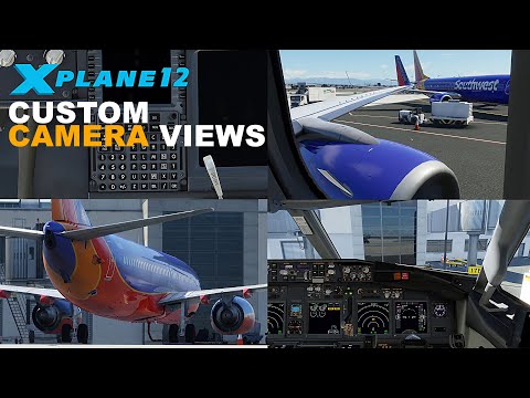 How To: Custom Camera Views | X-Camera | X-Plane 12