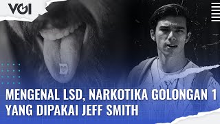 Download lagu Mengenal LSD, Narkotika Golongan 1 yang Dipakai Jeff Smith mp3 Download lagu Mengenal LSD, Narkotika Golongan 1 yang Dipakai Jeff Smith mp3