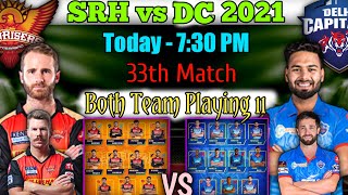 IPL 2021 | SRH vs DC 2021 | Delhi Capitals vs Sunrisers Hyderabad Playing 11 | DC vs SRH