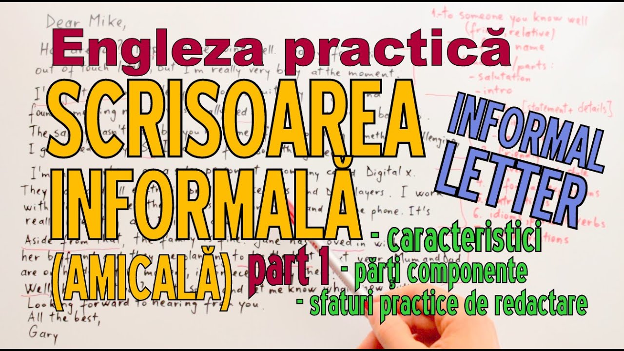 Engleza Practica - Cum scriem o SCRISOARE INFORMALA/ INFORMAL LETTER (part 1) - Practical English
