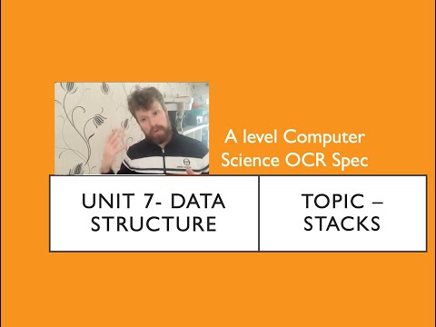 A level Computer Science OCR   Unit 7 Data structures Stacks