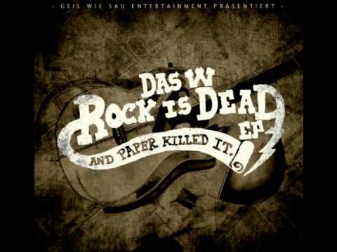 Das W - Ich tick aus feat Scotch, Inspiration, Duzoe (Rock is Dead and Paper killed it EP)
