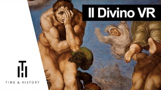 Il Divino: Michelangelo’s Sistine Ceiling in VR