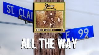 Bone Thugs-n-Harmony - All The Way Reaction