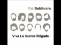 Viva La Quinte Brigada - The Dubliners