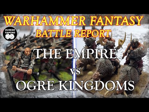 WARHAMMER FANTASY 8th ed BATTLE REPORT: The Empire vs Ogre Kingdoms