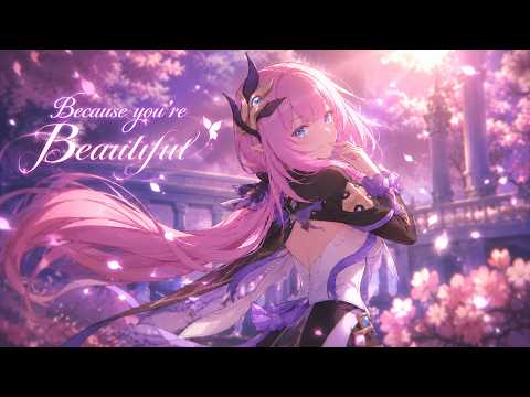 Because you're Beautiful
