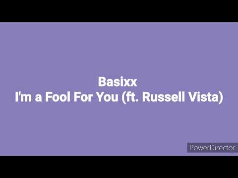 Basixx - I'm a Fool For You (ft. Russell Vista) (pitch +0.2)