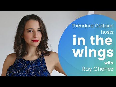 In the Wings with Ray Chenez | Dealing with COVID-19 Cancellations & Moving to Europe
