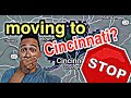 DON'T Move to Cincinnati Until You Know This- Living in Cincinnati Ohio