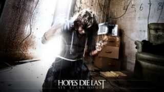 Hopes Die Last - &quot;Some Like It Cold&quot;