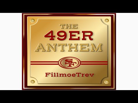 FillmoeTrev “ 49er Anthem” Audio “NINER GANG” San Francisco 49ers Music