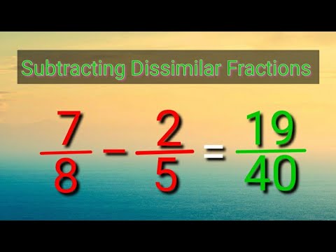 How to Subtract Dissimilar Fractions