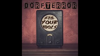 Dorfterrror - Kill Your Idols! (Official Video)